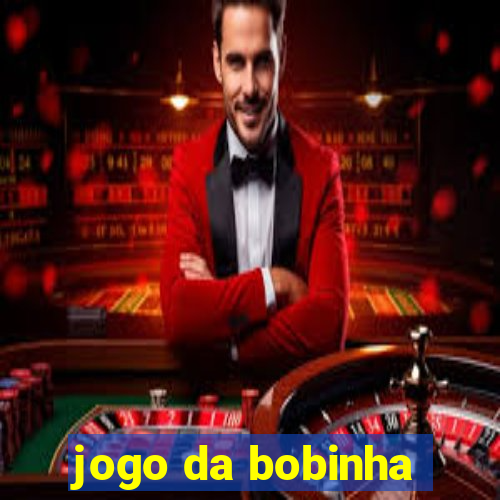 jogo da bobinha